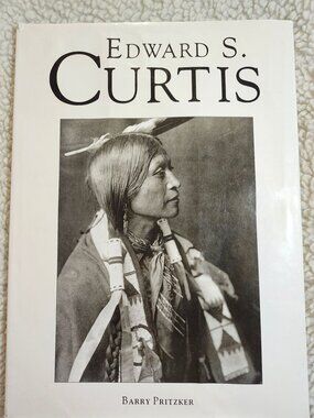 Edward S. Curtis Photography Book Barry Pritzker Hardcover Illustrated 1993